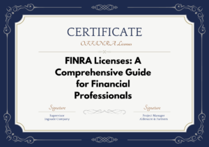FINRA Licenses A Comprehensive Guide for Financial Professionals